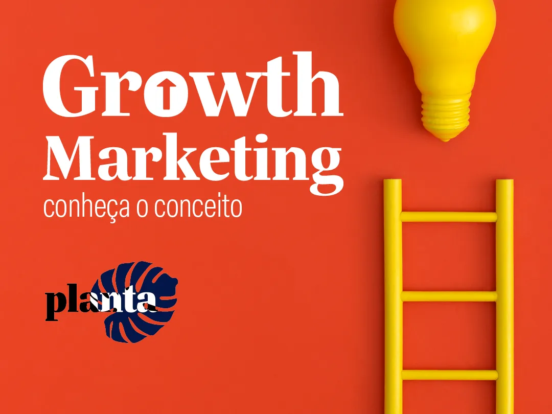 Arte com o título Growth Marketing: conheça o conceito e a foto de uma escada amarela e uma lâmpada amarela encostadas em um fundo vermelho.