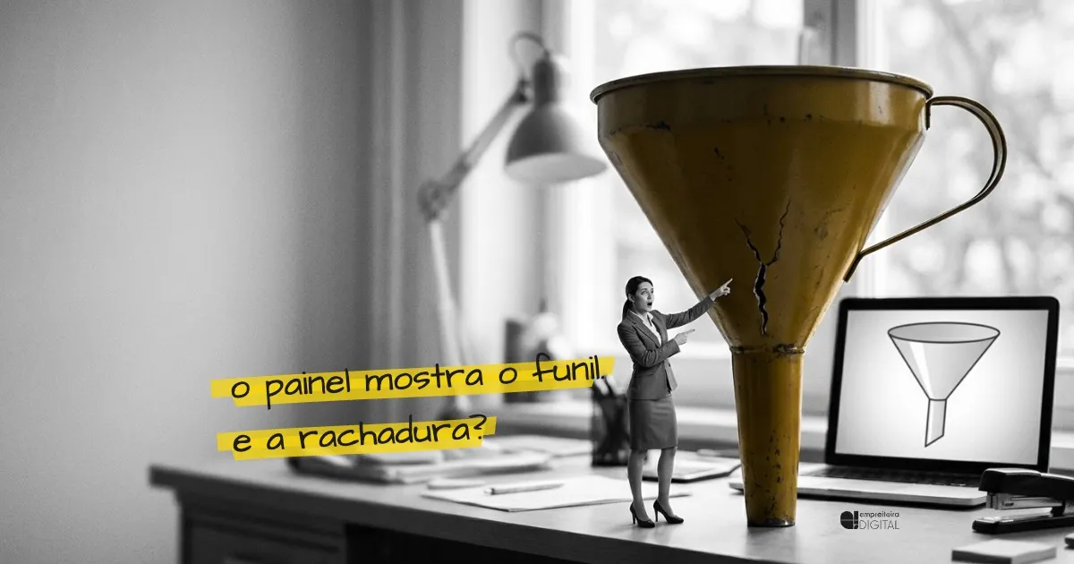 Um funil gigante amarelo com uma rachadura, uma vendedora em miniatura apontando para ela, e ao lado um monitor com o funil perfeito. Anotação: o painel mostra o funil. e a rachadura?